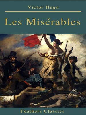cover image of Les Misérables (Annotated) (Feathers Classics)